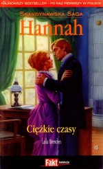 Hannah. Skandynawska Saga. Tom 13. Ciężkie czasy