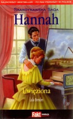 Hannah. Skandynawska Saga. Tom 27. Uwięziona