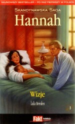 Hannah. Skandynawska Saga. Tom 3. Wizje