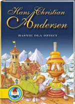 Hans Christian Andersen. Baśnie dla dzieci.