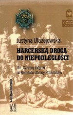 Harcerską drogą do niepodległości