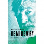 Hemingway. Człowiek i pisarz