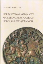 Herby i znaki mennicze na szelągach polskich i z Polską związanych