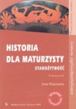 Historia dla maturzysty Starożytność Podręcznik