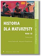 HISTORIA DLA MATURZYSTY-WIEK XX PWN