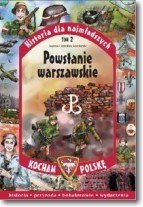 Historia dla najmłodszych. Tom 2.  Powstanie Warszawskie