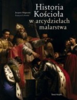 Historia Kościoła w arcydziełach malarstwa