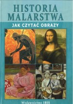 Historia malarstwa. Jak czytać obrazy