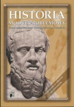 Historia. Moduł problemowy. Podręcznik dla liceum ogólnokształcącego, profilowanego i technikum.