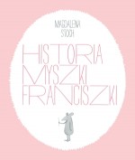 Historia myszki Franciszki