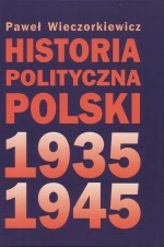 Historia polityczna Polski 1935-1945