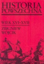 Historia powszechna XVI - XVII w.