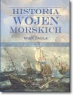 Historia wojen morskich T.1. Wiek żagla