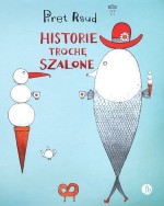 Historie trochę szalone