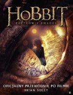 Hobbit. Pustkowia Smauga. Oficjalny przewodnik po filmie