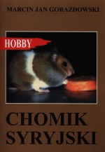 Hobby. Chomik syryjski