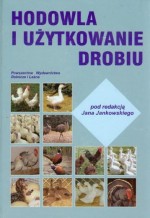 Hodowla i użytkowanie drobiu