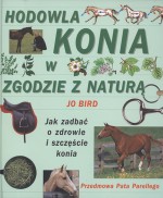 Hodowla konia w zgodzie z naturą