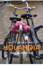 Holandia. Presja depresji