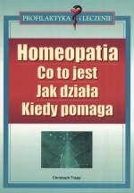 Homeopatia. Co to jest. Jak działa. Kiedy pomaga