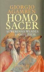 Homo sacer. Suwerenna władza i nagie życie