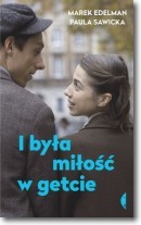 I była miłość w getcie