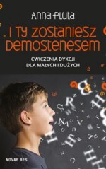 I ty zostaniesz Demostenesem