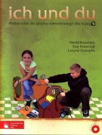 Ich und du. Klasa 5, szkoła podstawowa. Język niemiecki. Podręcznik (+CD)