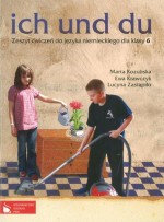 Ich und du. Klasa 6, szkoła podstawowa. Język niemiecki. Zeszyt ćwiczeń