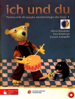 Ich und du. Klasa 3, szkoła podstawowa. Język niemiecki. Podręcznik (+CD)