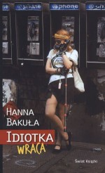 Idiotka wraca