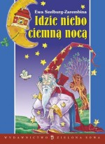 Idzie niebo ciemną nocą