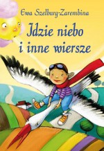 Idzie niebo i inne wiersze