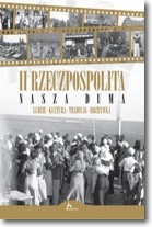 II Rzeczpospolita - nasza duma