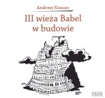 III wieża Babel w budowie