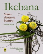 Ikebana. Sztuka układania kwiatów