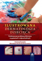 Ilustrowana dermatologia dziecięca (wyd. I)