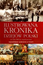 Ilustrowana kronika dziejów Polski