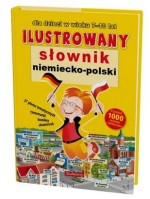 Ilustrowany słownik niemiecko - polski dla dzieci w wieku 7-10 lat