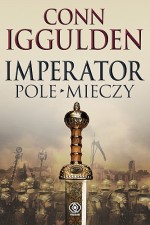 Imperator. Tom 3. Pole mieczy