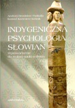 Indygeniczna psychologia Słowian. Wprowadzenie do realnej nauki o duszy