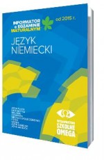 Informator o egzaminie maturalnym od 2015. Język niemiecki