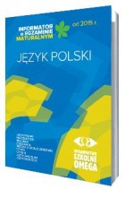 Informator o egzaminie maturalnym od 2015. Język polski