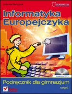 Informatyka Europejczyka. Gimnazjum, część 1. Podręcznik (+CD)