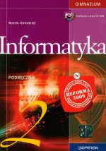 Informatyka. Klasa 2 Gimnazjum. Podręcznik (+CD)