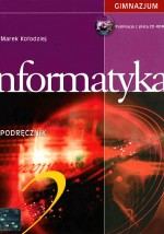 Informatyka. Klasa 2 Gimnazjum. Podręcznik (+CD)