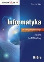 Informatyka. Szkoły ponadgimnazjalne. Zakres podstawowy. Podręcznik z nowym bitem