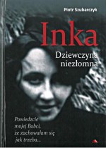 Inka. Dziewczyna niezłomna