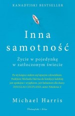 Inna samotność. Życie w pojedynkę w zatłoczonym świecie