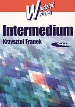 Intermedium. Wiedzieć więcej